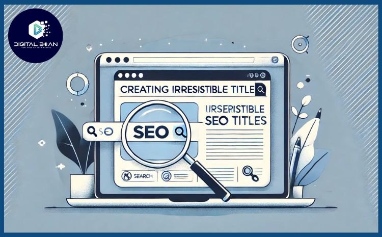 seo-titel-tips-blog-digital-bean